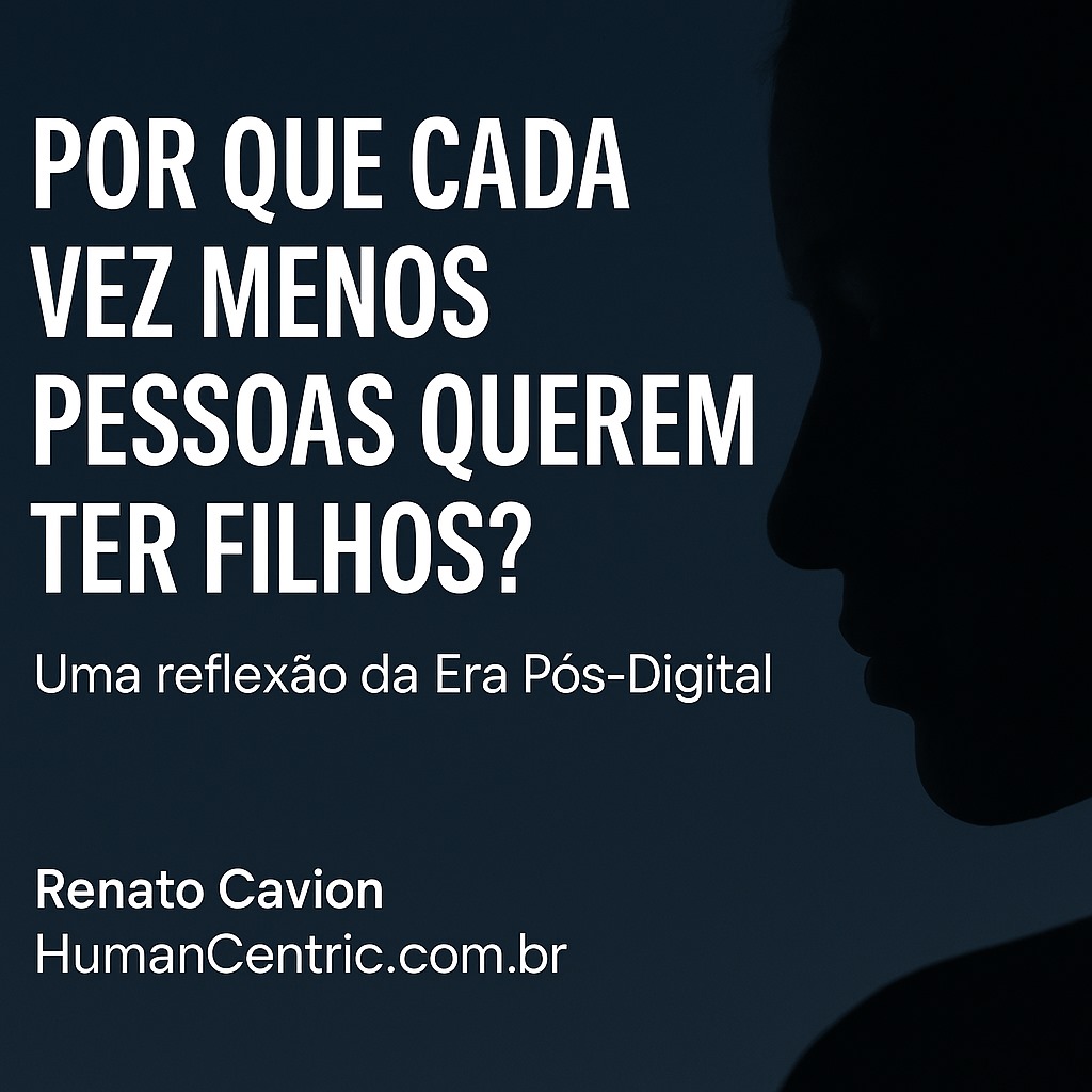 🔥 Por que Cada Vez Menos Pessoas Querem Ter Filhos? Uma Reflexão da Era Pós-Digital