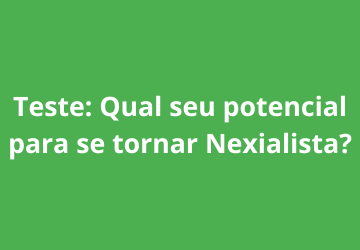 Teste - Qual seu potencial Nexialista?